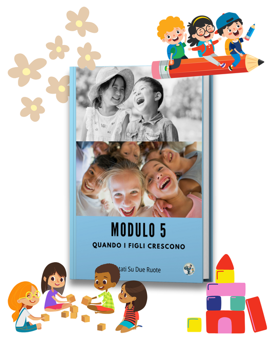 MODULO 5 | Quando i figli crescono - Ebook